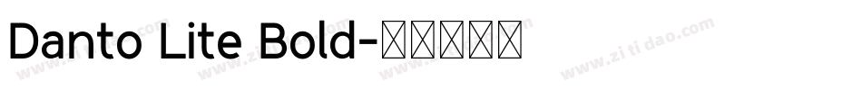 Danto Lite Bold字体转换